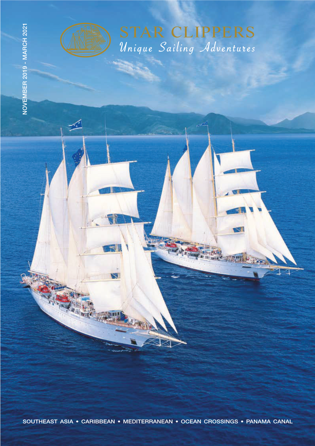 STAR CLIPPERS Unique Sailing Adventures NOVEMBER 2019 - MARCH 2021