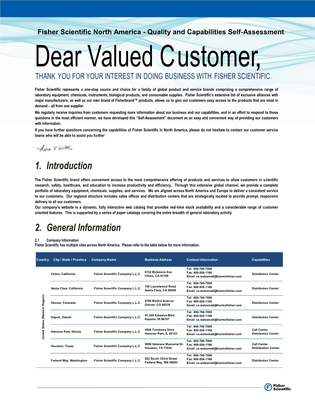 Dear Valued Customer, THANK YOU for YOUR INTEREST in DOING BUSINESS with FISHER SCIENTIFIC