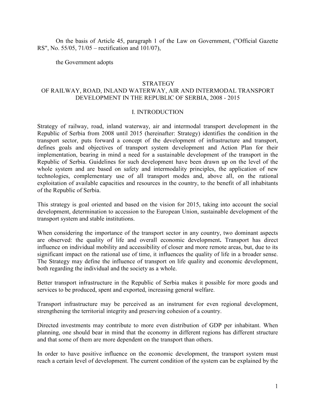 Strategy of Railway, Road, Inland Waterway, Air and Intermodal Transport Development in the Republic of Serbia, 2008 - 2015