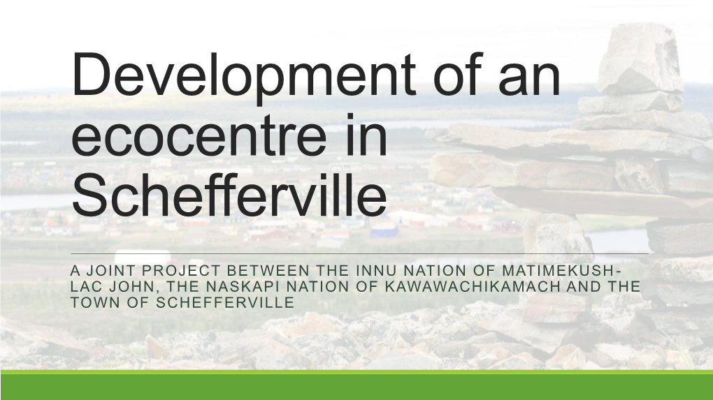 Développement D'un Écocentre À Schefferville