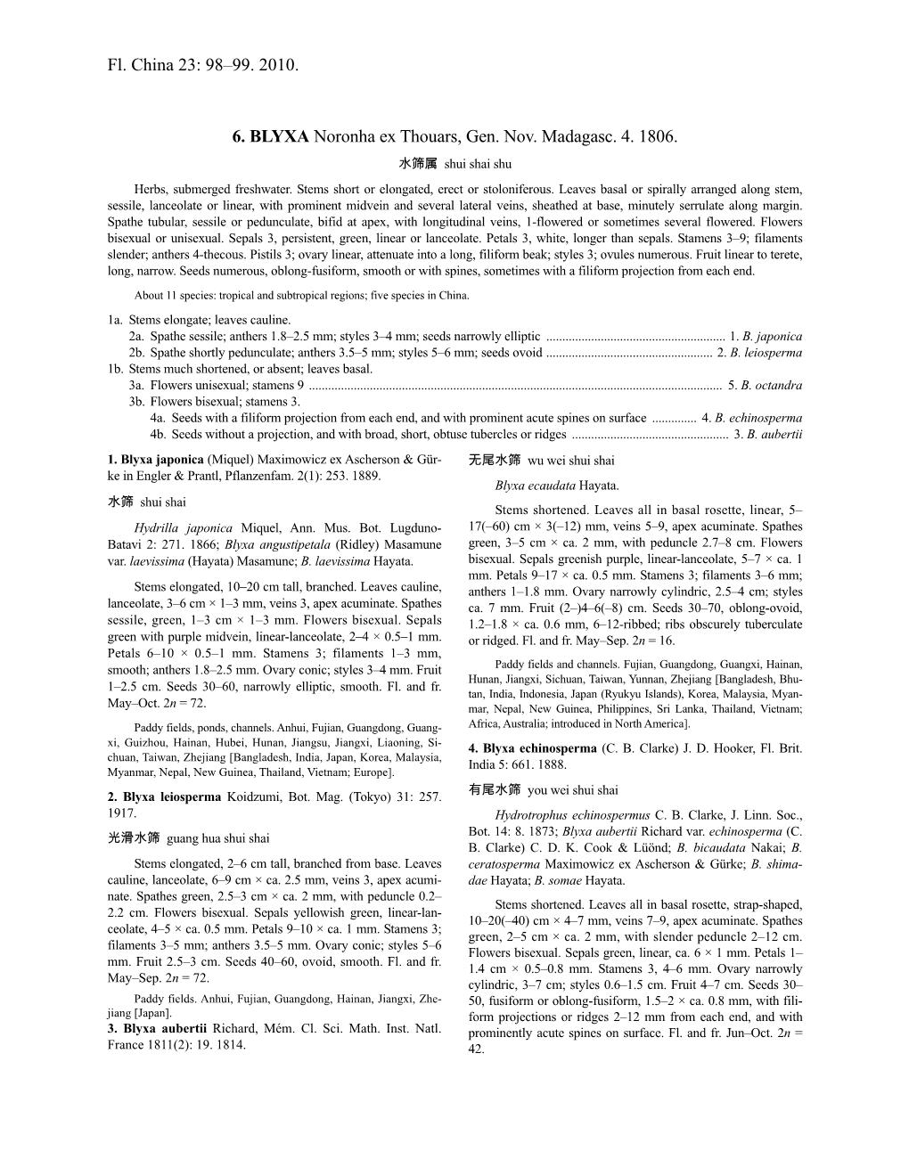 Fl. China 23: 98–99. 2010. 6. BLYXA Noronha Ex Thouars, Gen. Nov. Madagasc. 4. 1806