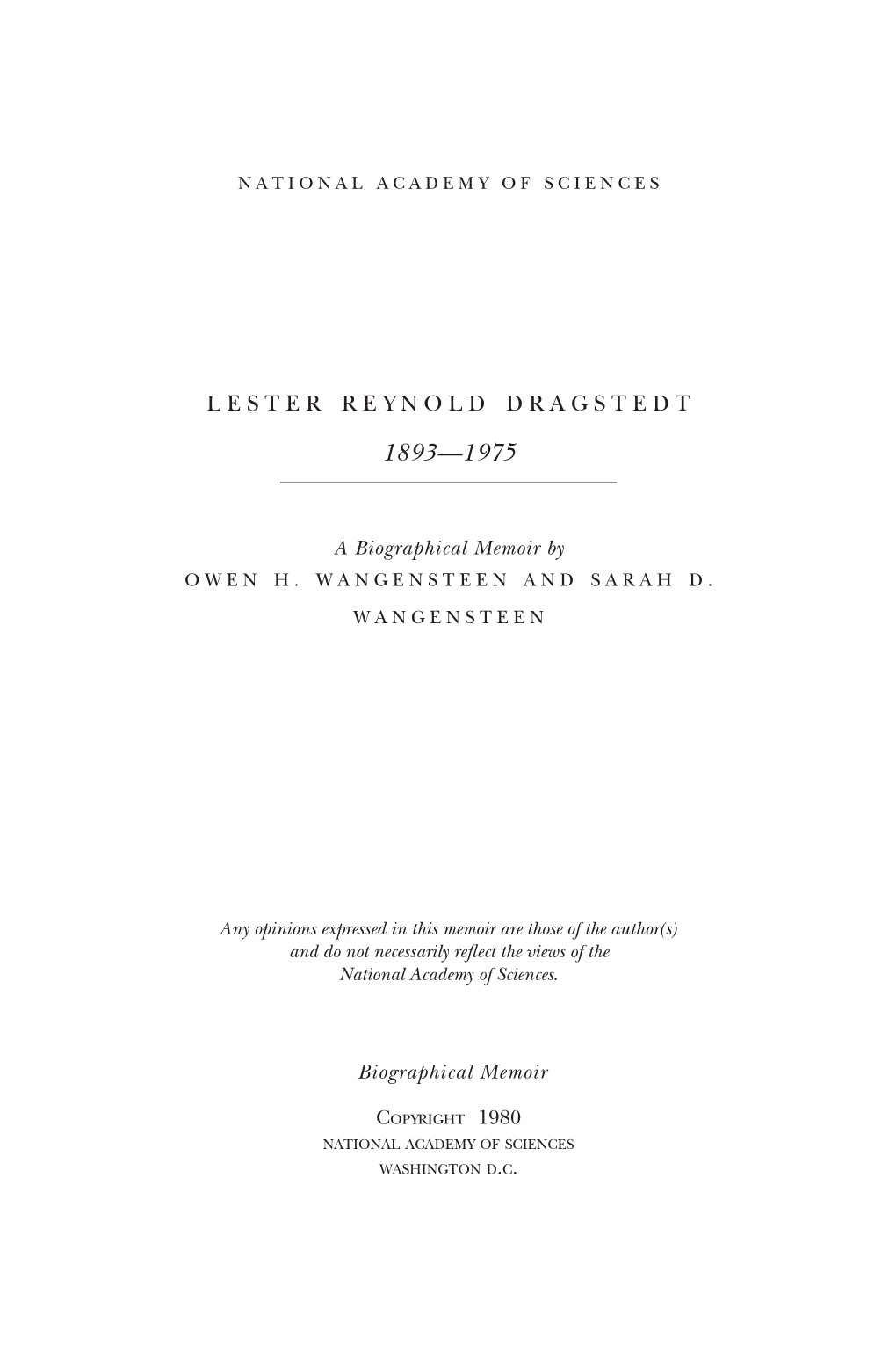 LESTER REYNOLD DRAGSTEDT October 2, 1893-July 16, 1975