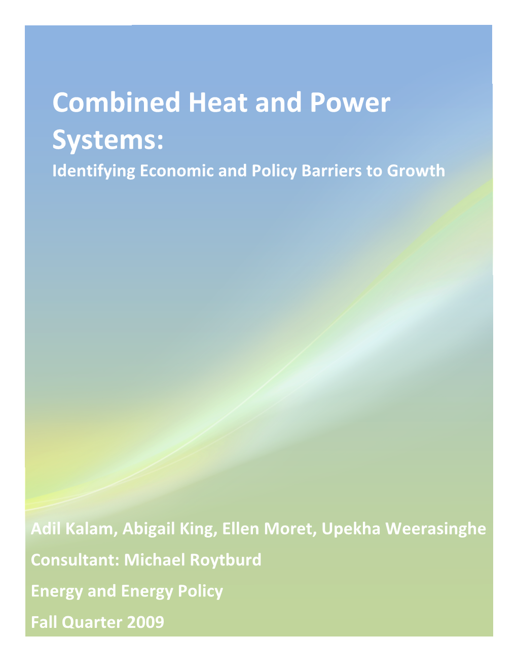 Combined Heat and Power Systems: Identifying Economic and Policy Barriers to Growth
