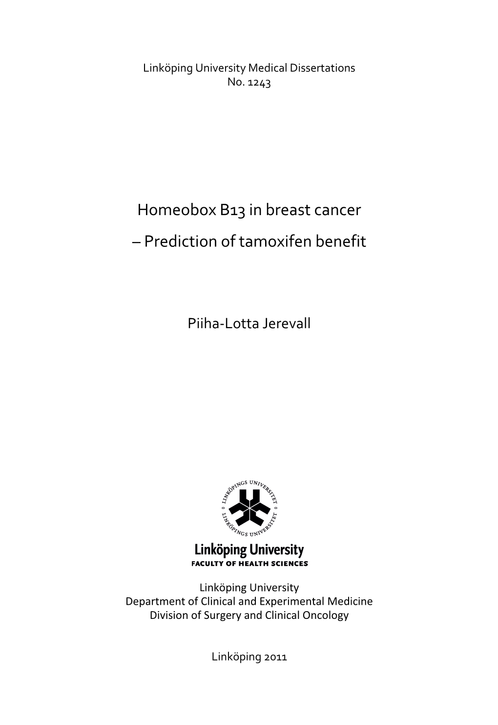 Homeobox B13 in Breast Cancer – Prediction of Tamoxifen Benefit