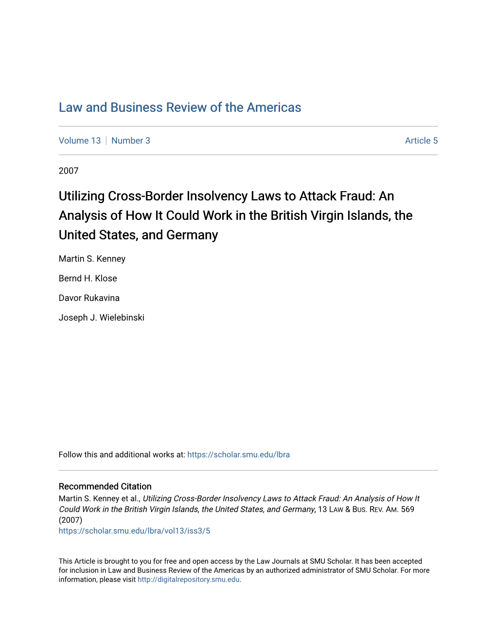 Utilizing Cross-Border Insolvency Laws to Attack Fraud: an Analysis of How It Could Work in the British Virgin Islands, the United States, and Germany