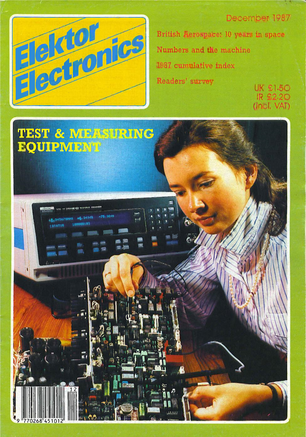 December 1987 British Aerospace: 10 Years in Space Numbers and the Machine 1987 Cumulative Index Readers' Survey UK £1.50 IR £2.20 (Incl