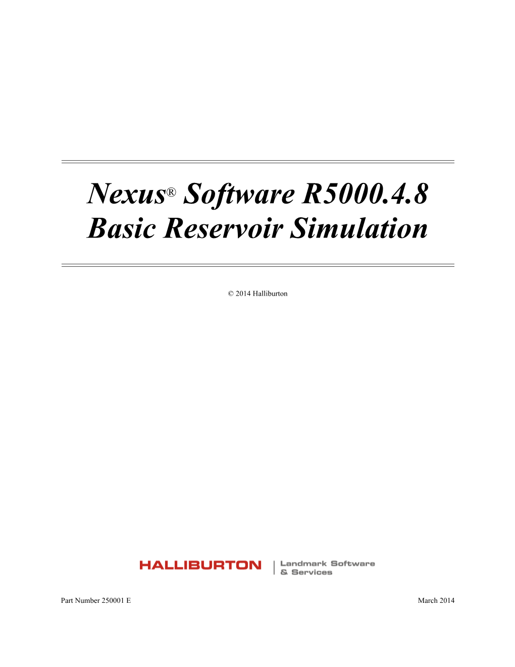 Nexus® Software R5000.4.8 Basic Reservoir Simulation