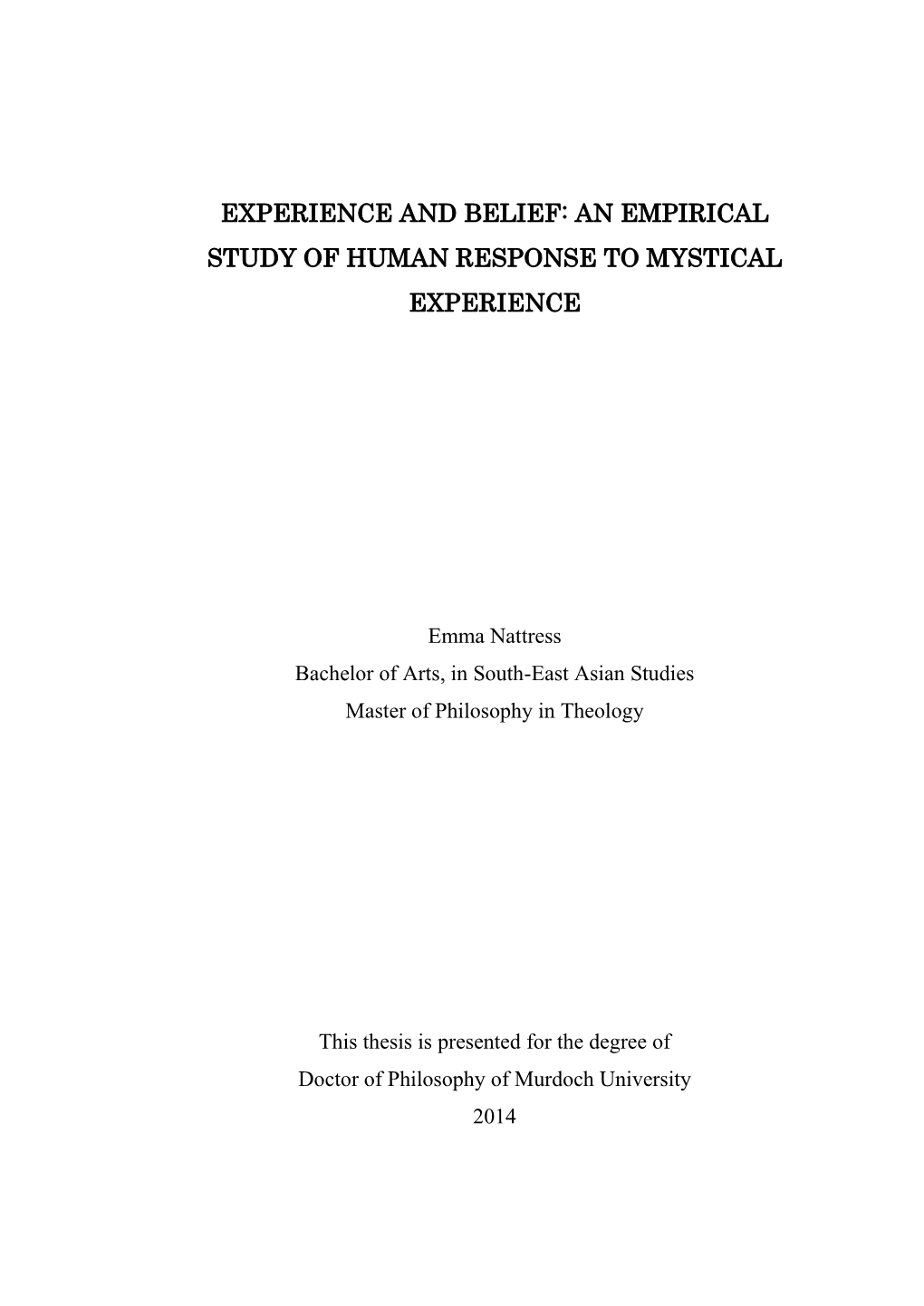 Experience and Belief: an Empirical Study of Human Response to Mystical Experience