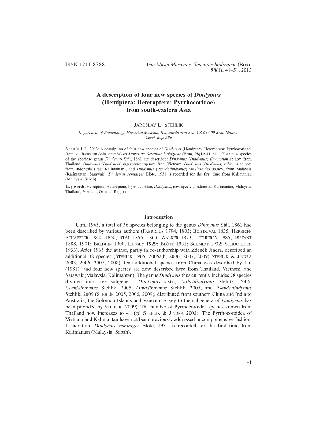 A Description of Four New Species of Dindymus (Hemiptera: Heteroptera: Pyrrhocoridae) from South-Eastern Asia