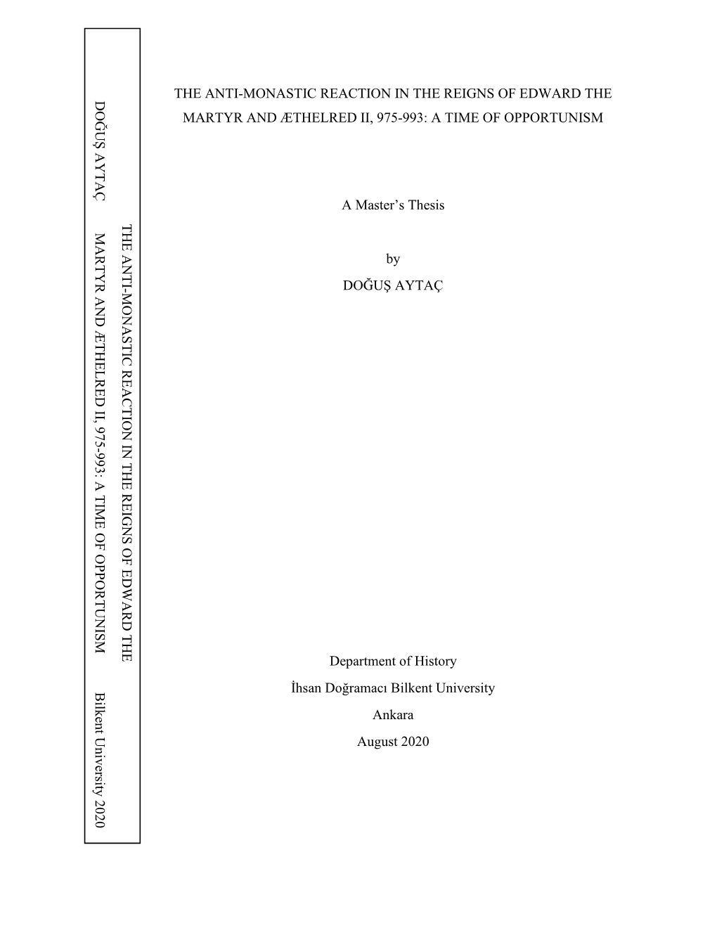 The Anti-Monastic Reaction in the Reigns of Edward the Martyr and Æthelred Ii, 975-993: a Time of Opportunism