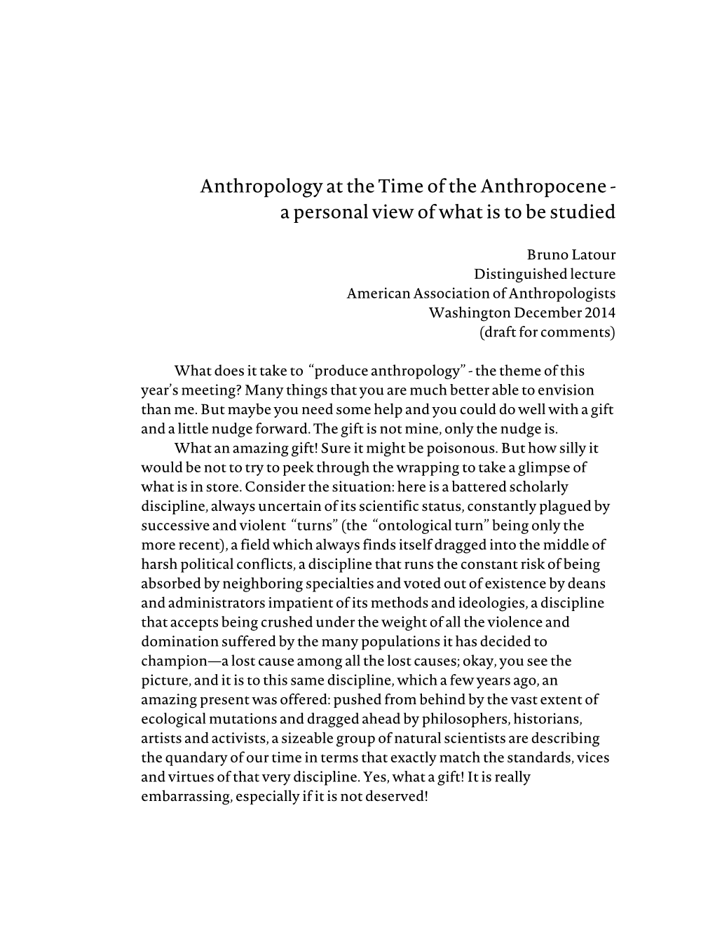 Anthropology at the Time of the Anthropocene - a Personal View of What Is to Be Studied