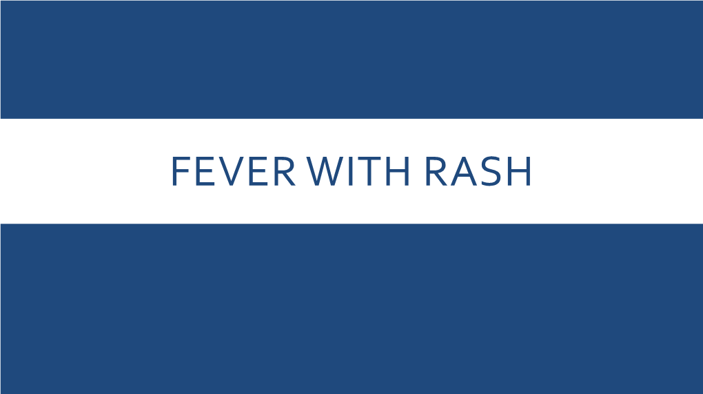Fever with Rash Learning Objectives
