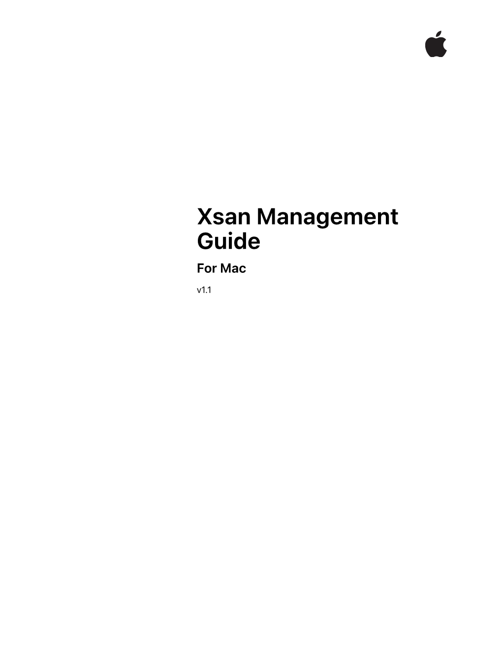 Xsan Management Guide for Mac V1.1 Contents