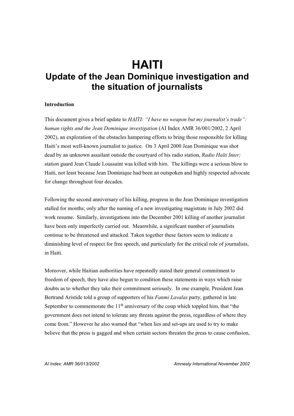 HAITI Update of the Jean Dominique Investigation and the Situation of Journalists