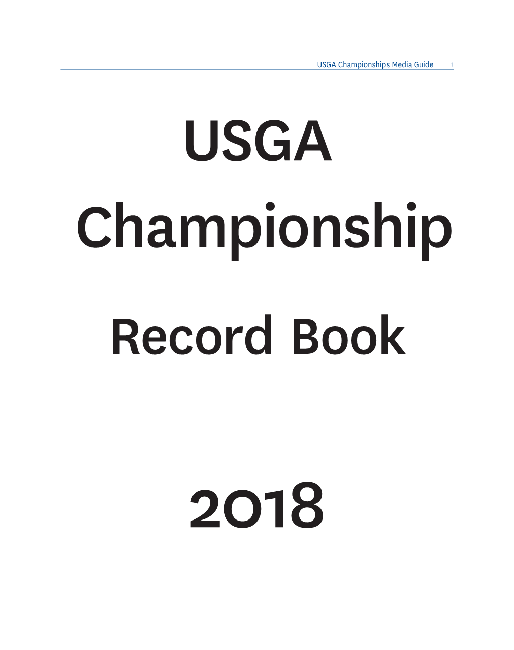 USGA Championships Media Guide 1 USGA Championship Record Book