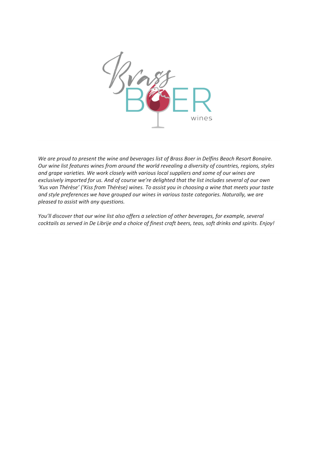 We Are Proud to Present the Wine and Beverages List of Brass Boer in Delfins Beach Resort Bonaire