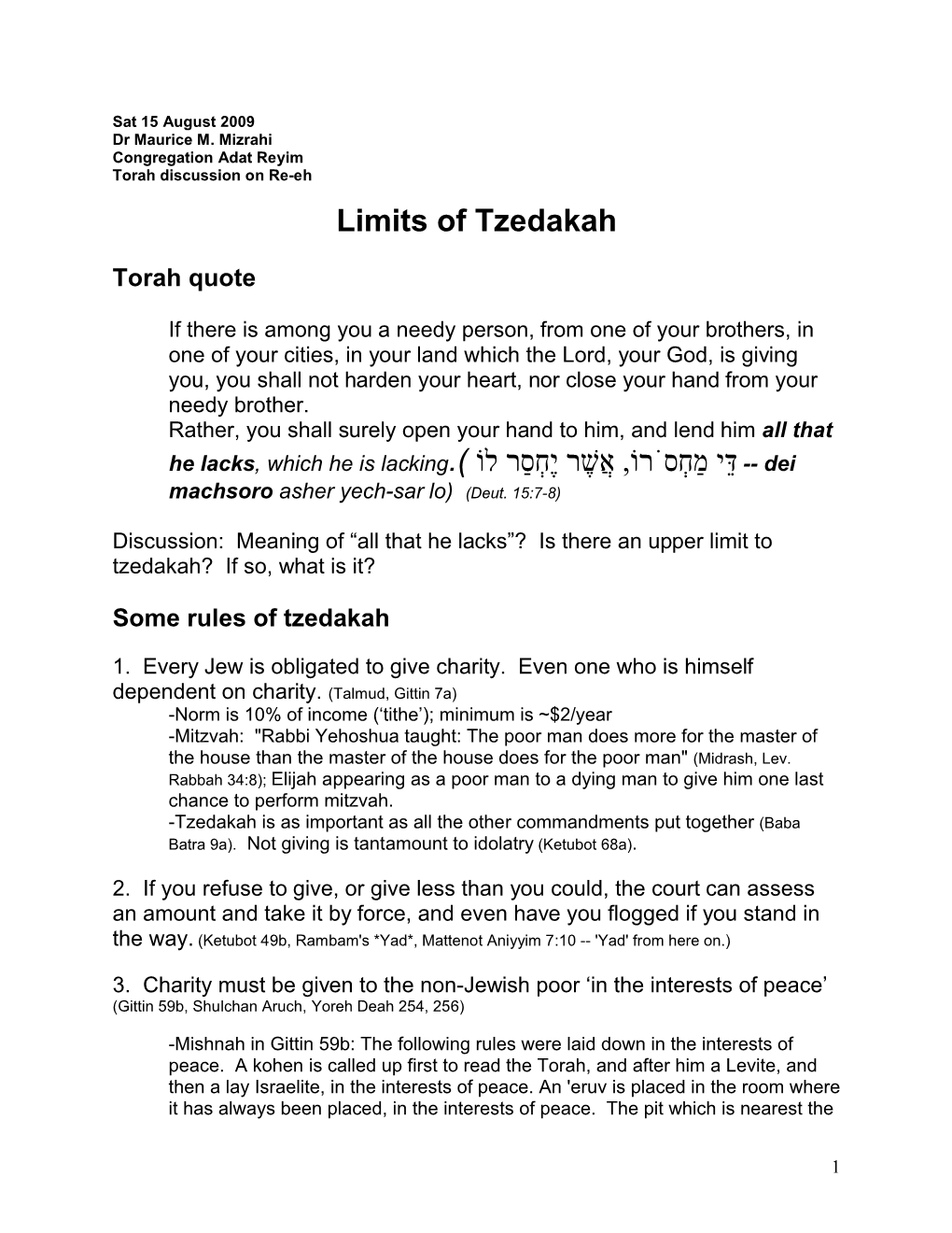 Limits of Tzedakah אֲשֶׁר יֶחְסַר לוֹ , דֵּי מַחְסֹרוֹ