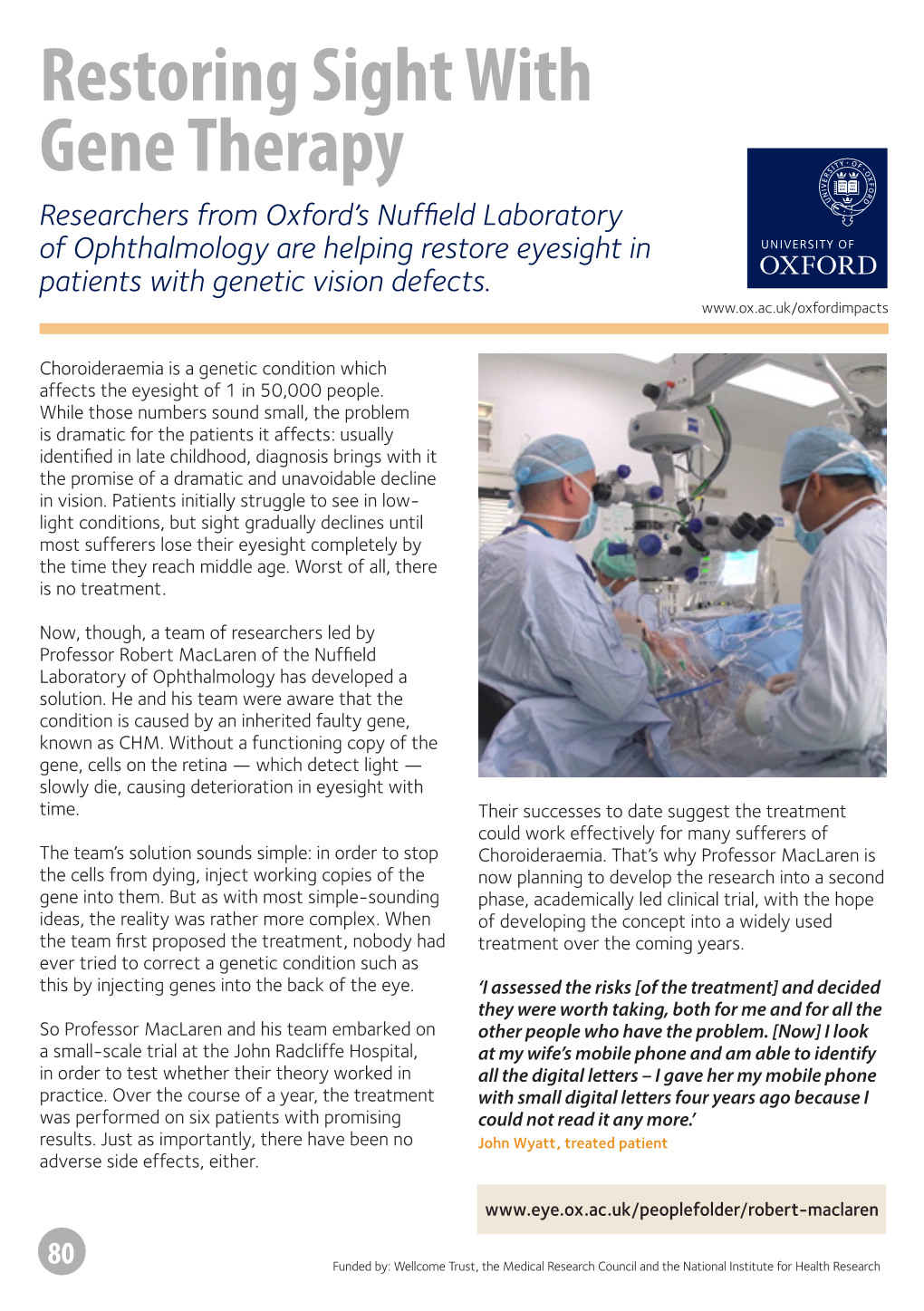 Restoring Sight with Gene Therapy Researchers from Oxford’S Nuffield Laboratory of Ophthalmology Are Helping Restore Eyesight in Patients with Genetic Vision Defects