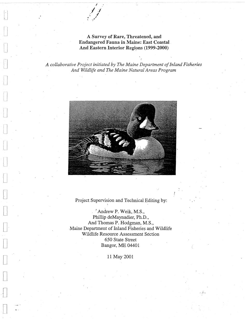 A Survey of Rare, Threatened, and Endangered Fauna in Maine: East Coastal and Eastern Interior Regi~Ns (1999-2000)