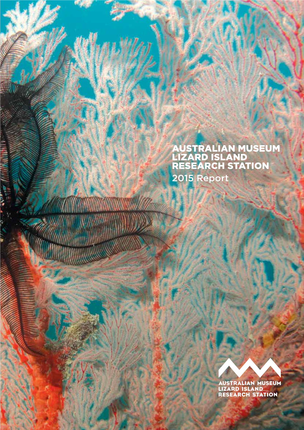 AUSTRALIAN MUSEUM LIZARD ISLAND RESEARCH STATION 2015 Report 2