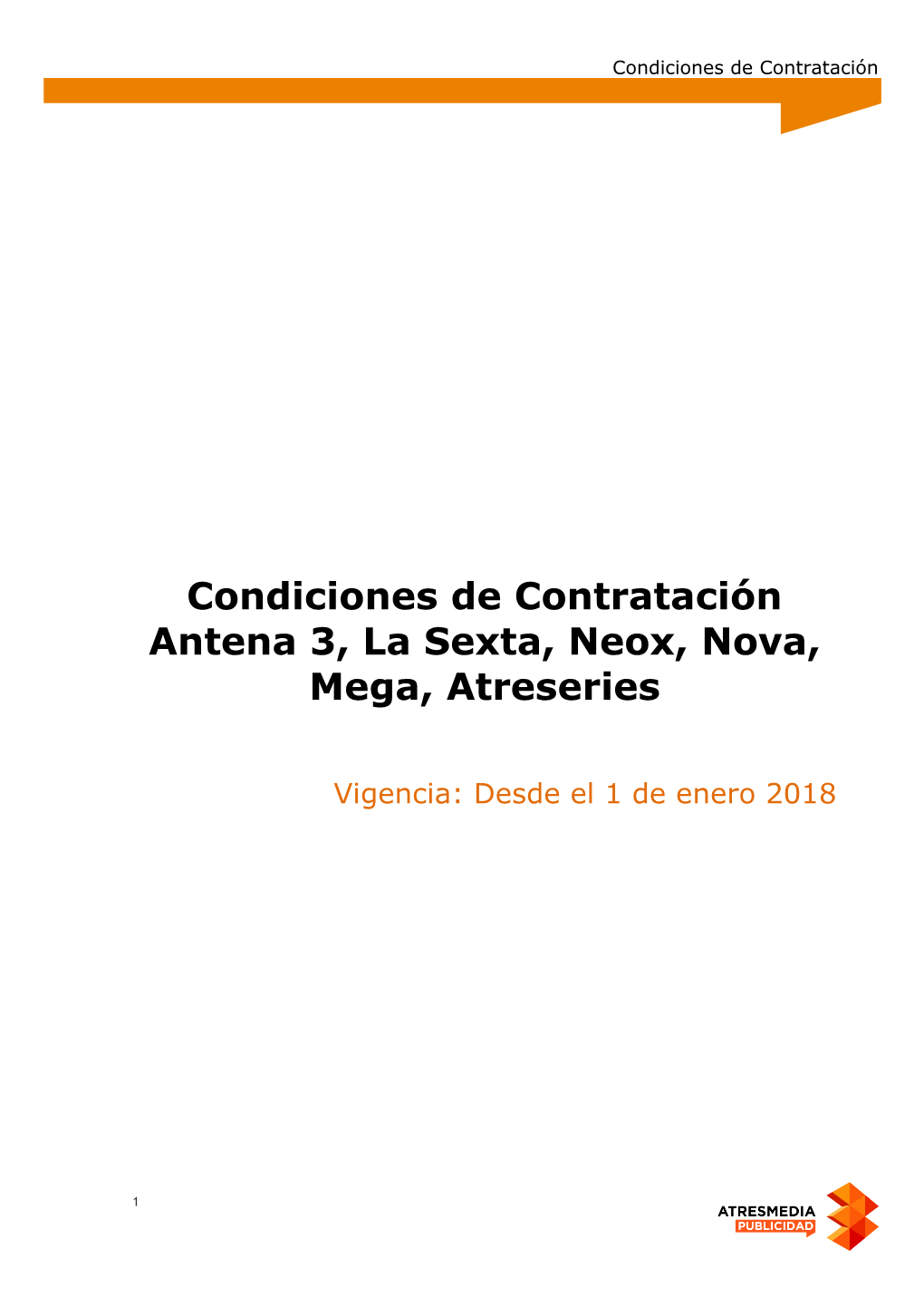 Condiciones De Contratación Antena 3, La Sexta, Neox, Nova, Mega, Atreseries