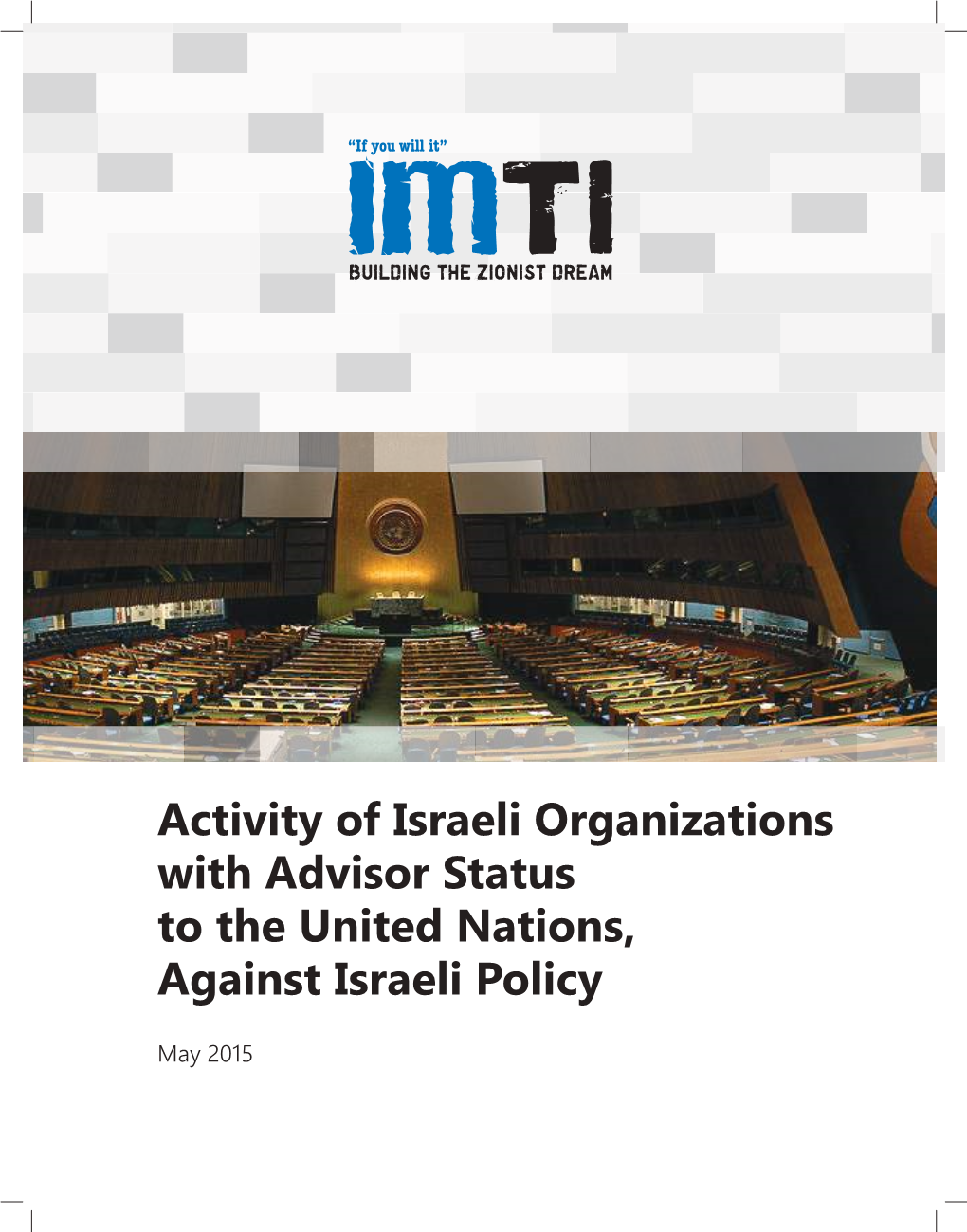 Activity of Israeli Organizations with Advisor Status to the United Nations, Against Israeli Policy