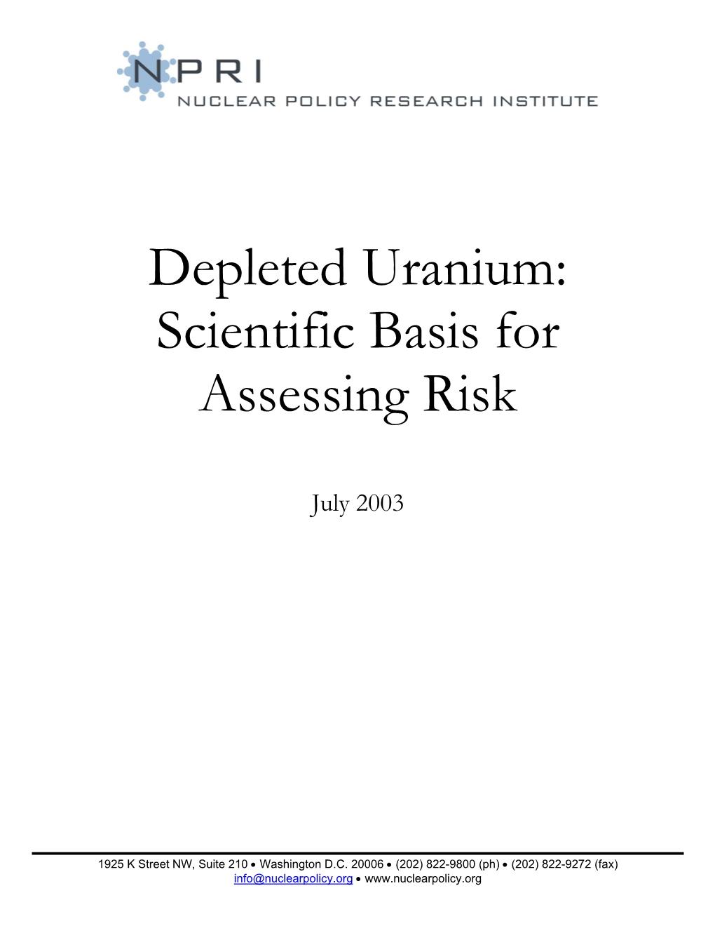Depleted Uranium: Scientific Basis for Assessing Risk
