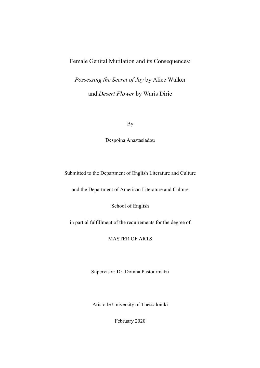 Female Genital Mutilation and Its Consequences: Possessing The