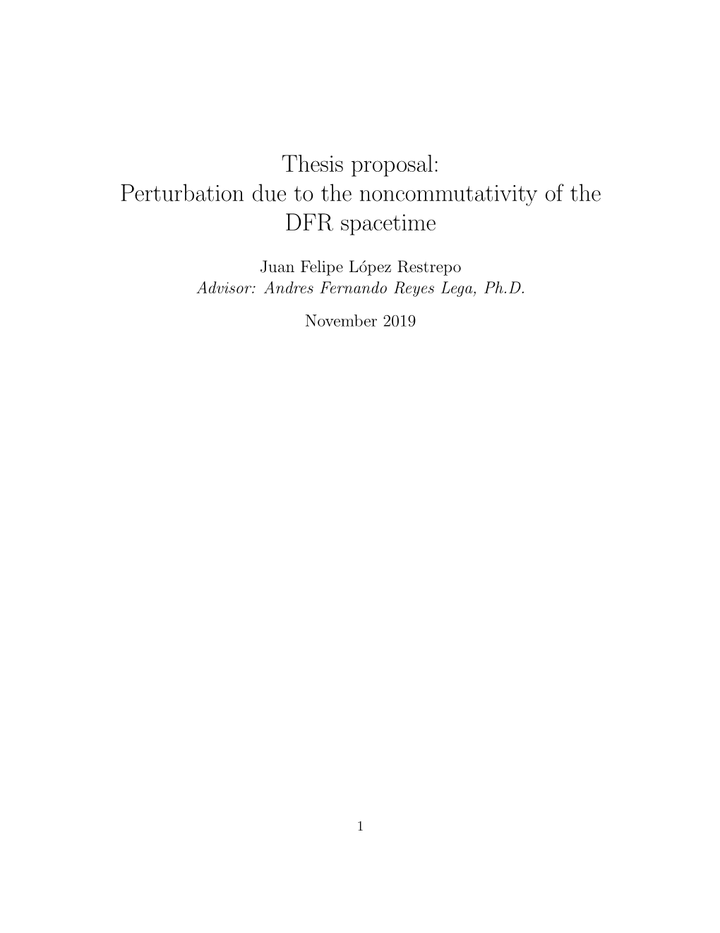 Thesis Proposal: Perturbation Due to the Noncommutativity of the DFR Spacetime