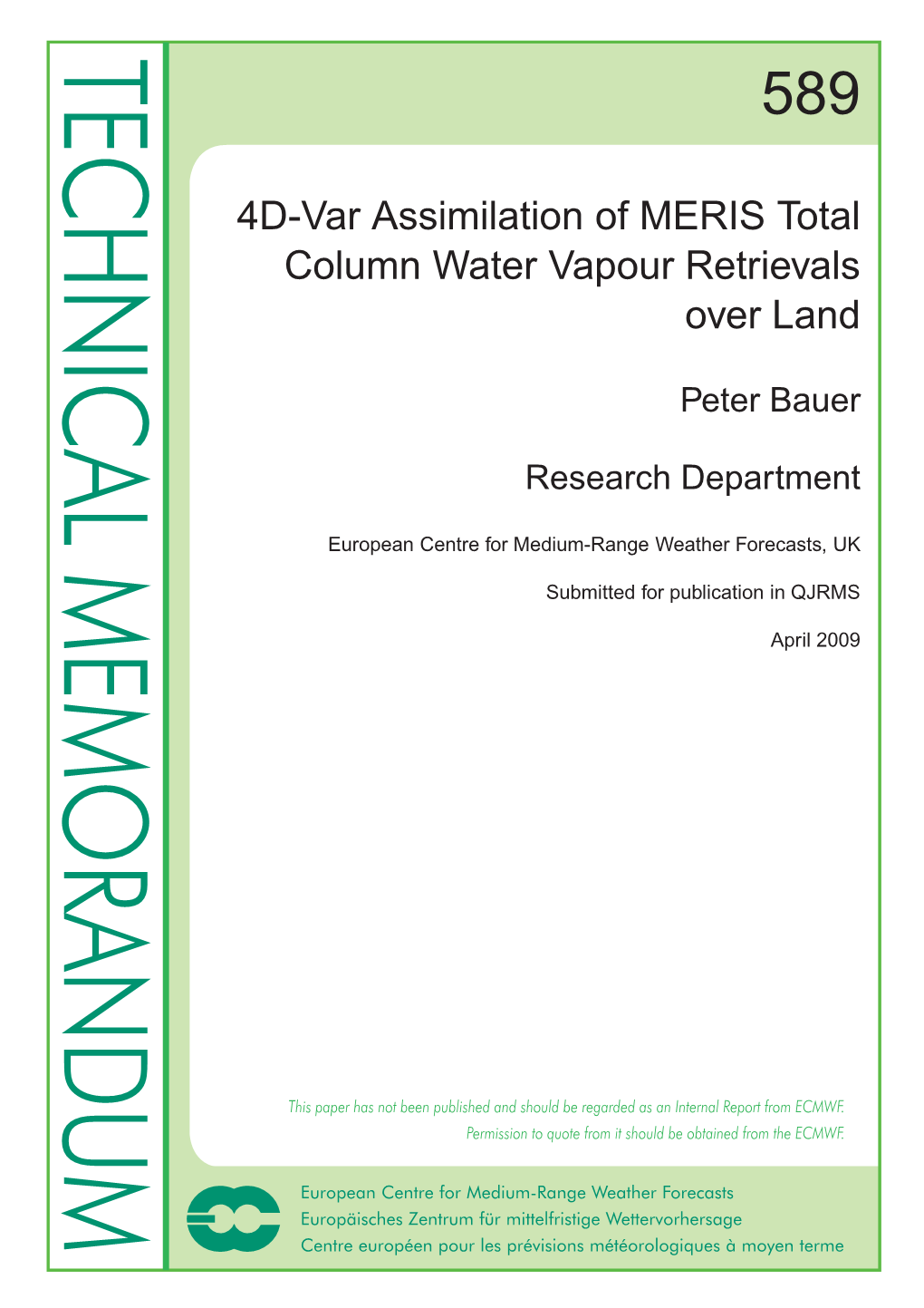 4D-Var Assimilation of MERIS Total Column Water Vapour Retrievals Over Land