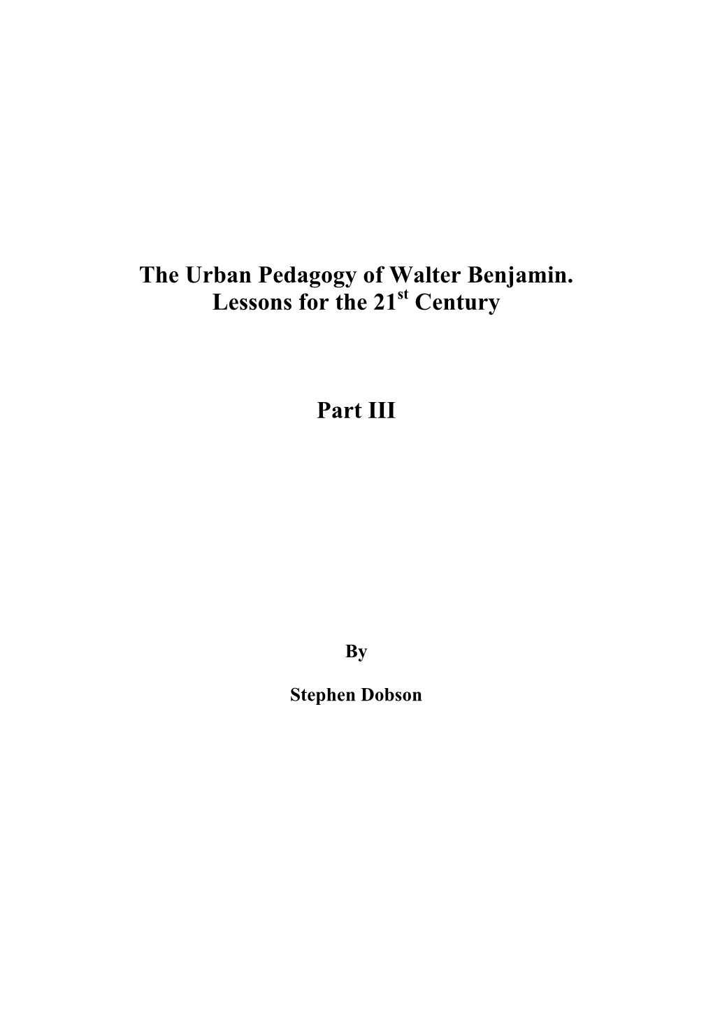 The Urban Pedagogy of Walter Benjamin. Lessons for the 21St Century