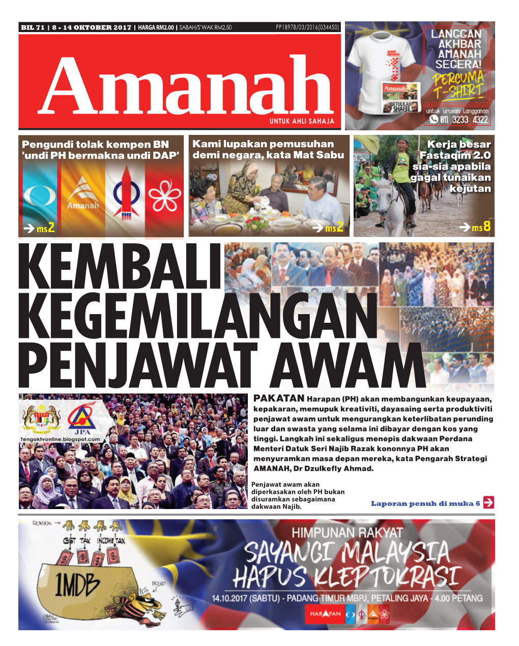 EDISI 71 • 8 OKTOBER - 14 OKTOBER 2017 • Amanah Kami Lupakan Pemusuhan Demi Negara, Kata Mat Sabu Ang Penting Bukan Lauk Rumah Saya,” Katanya