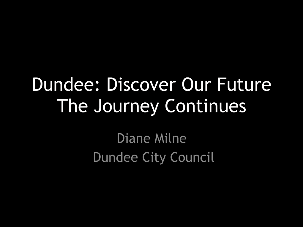 Culture for Cities & Regions Dundee Background