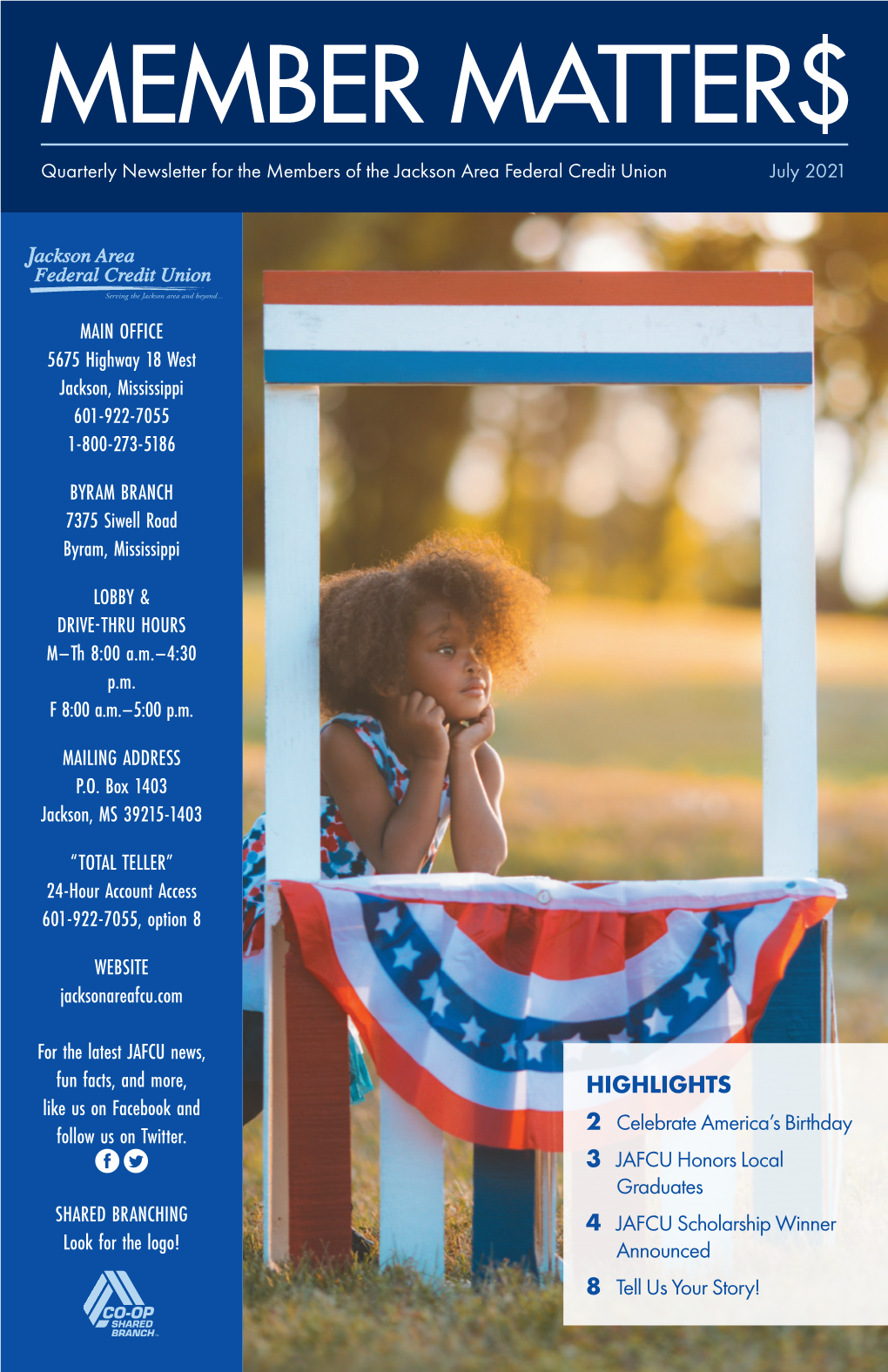 Newsletter for the Members of the Jackson Area Federal Credit Union July 2021