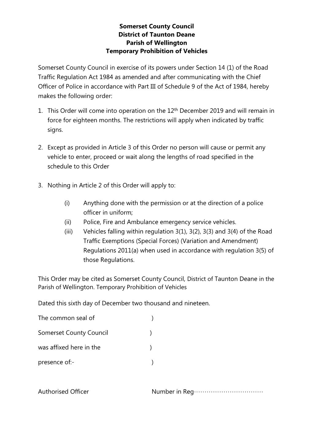 Somerset County Council District of Taunton Deane Parish of Wellington Temporary Prohibition of Vehicles