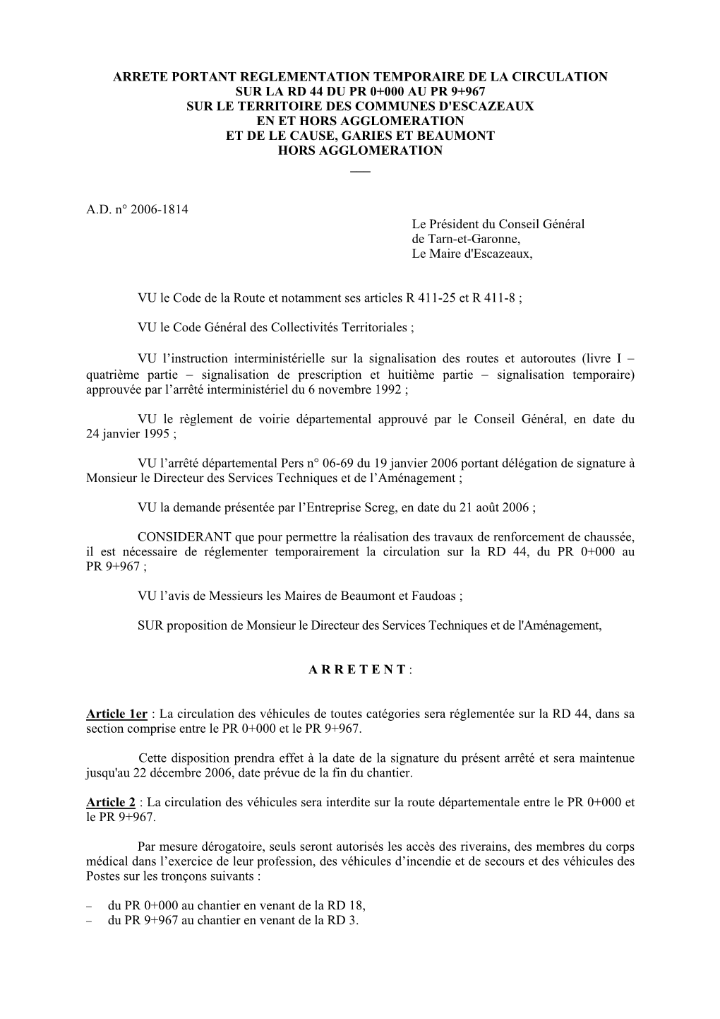 Arrete Portant Reglementation Temporaire De La Circulation Sur La Rd 44 Du Pr 0+000 Au Pr 9+967 Sur Le Territoire Des Communes D