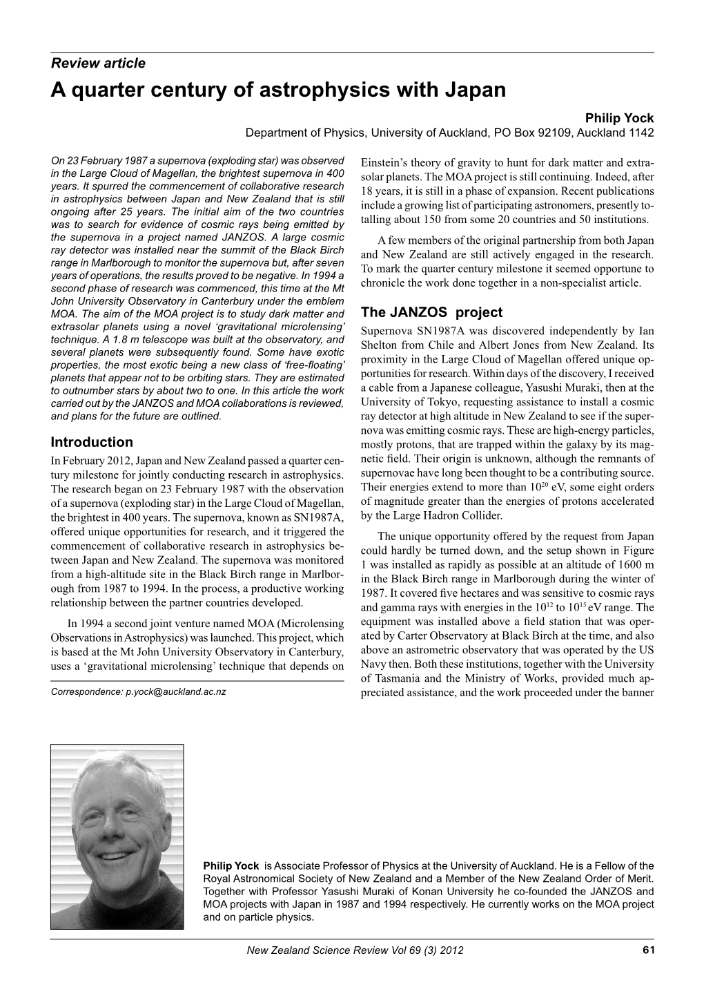 A Quarter Century of Astrophysics with Japan Philip Yock Department of Physics, University of Auckland, PO Box 92109, Auckland 1142