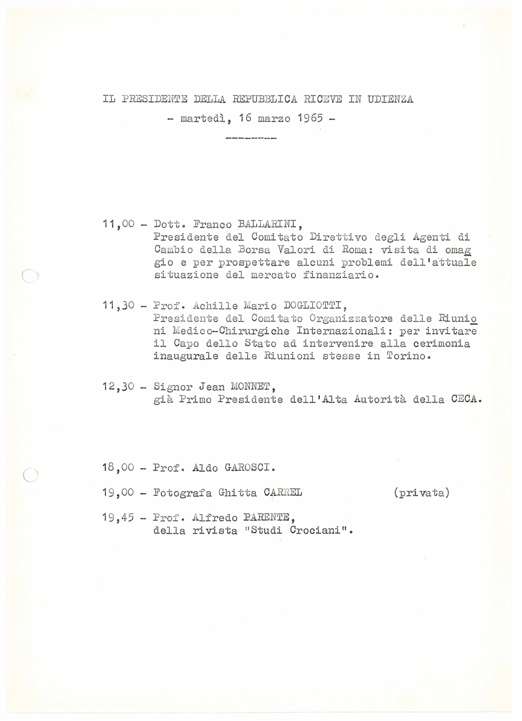 IL PRESIDENTE DELLA REPUBBLICA RICEVE in UDIENZA - Martedì, 16 Marzo 1965