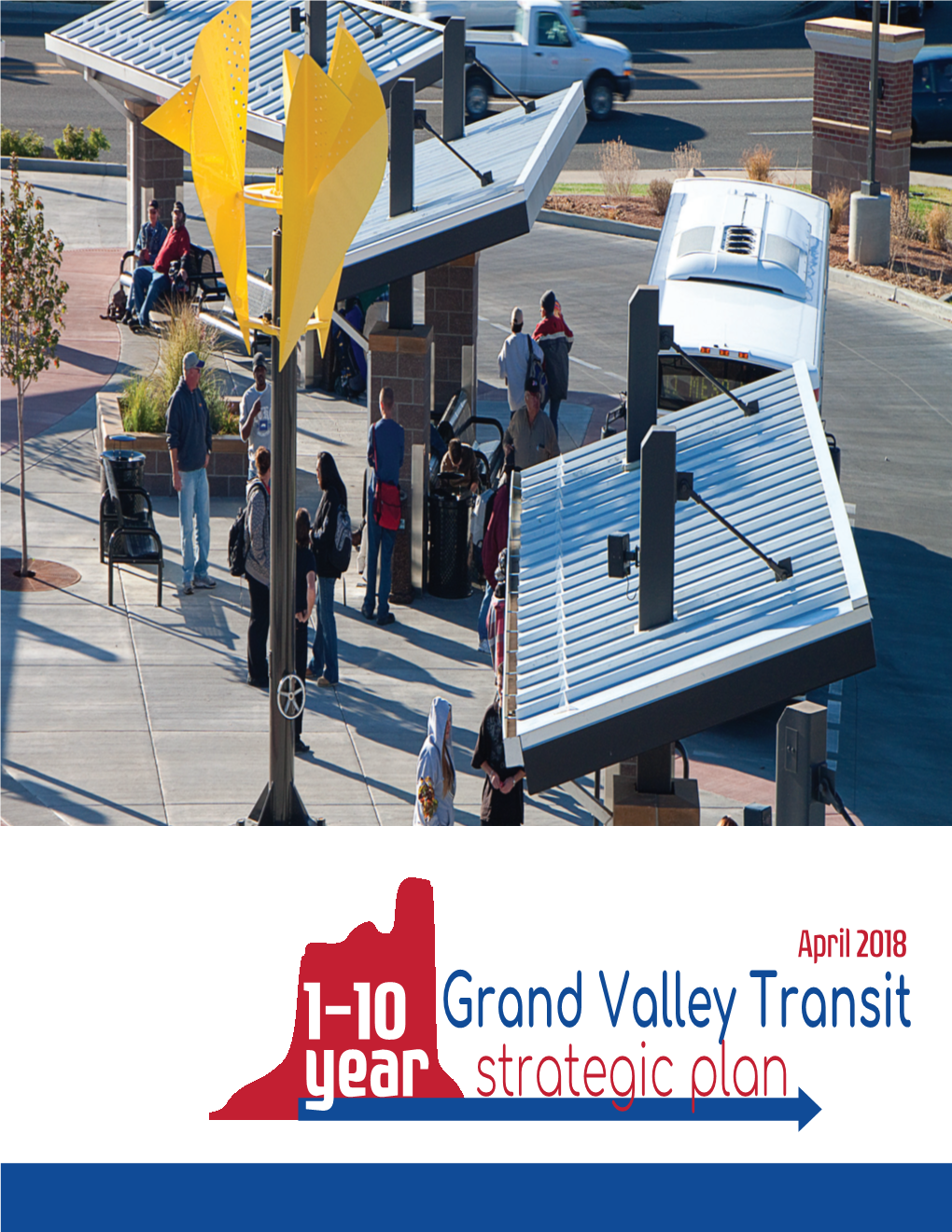 Grand Valley Transit Year Strategic Plan This Page Intentionally Left Blank