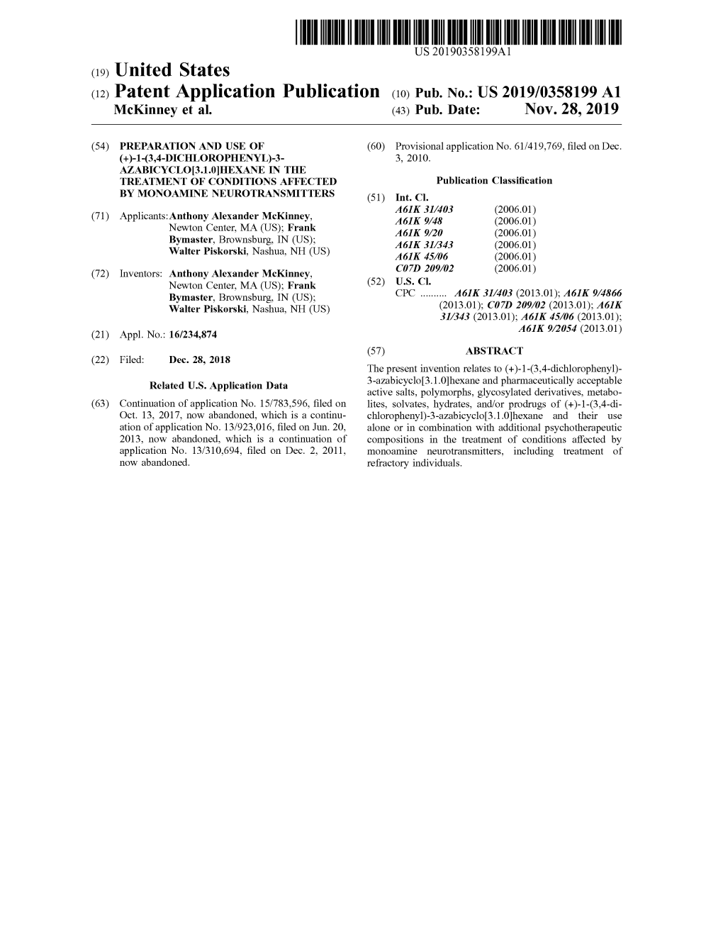 ( 12 ) Patent Application Publication ( 10 ) Pub . No .: US 2019/0358199 A1