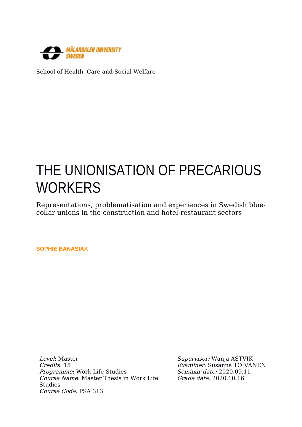 The Unionisation of Precarious Workers