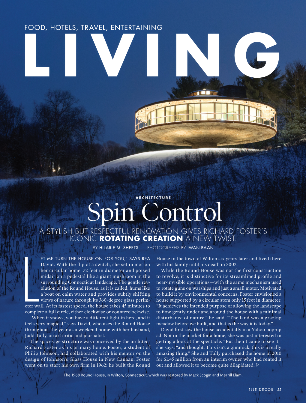 Spin Control a STYLISH but RESPECTFUL RENOVATION GIVES RICHARD FOSTER’S ICONIC ROTATING CREATION a NEW TWIST