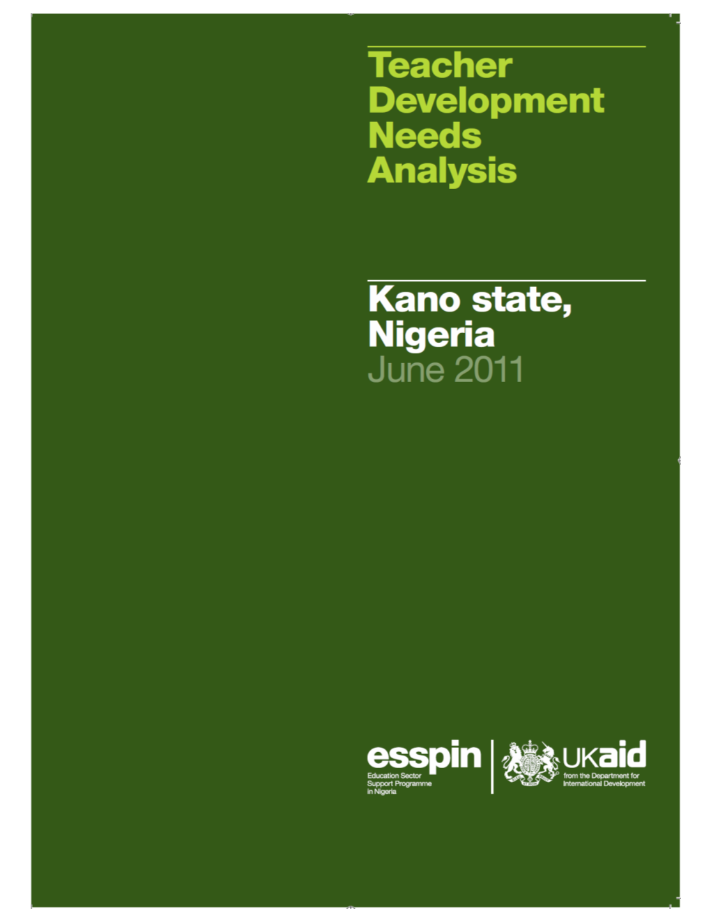 Kano Teachers Development Needs Analysis Report June 2011