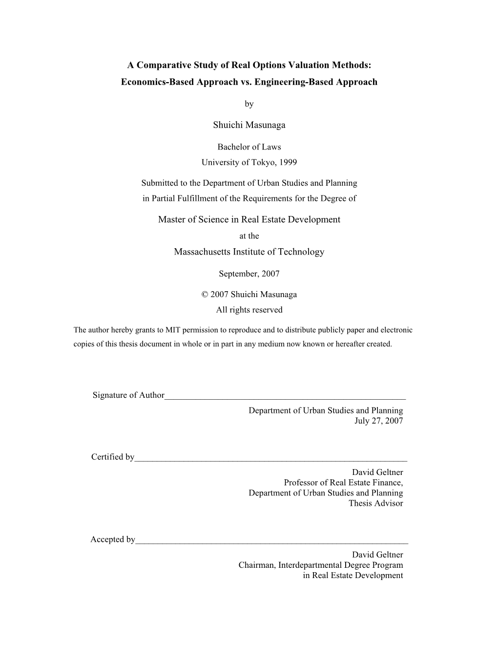 A Comparative Study of Real Options Valuation Methods: Economics-Based Approach Vs