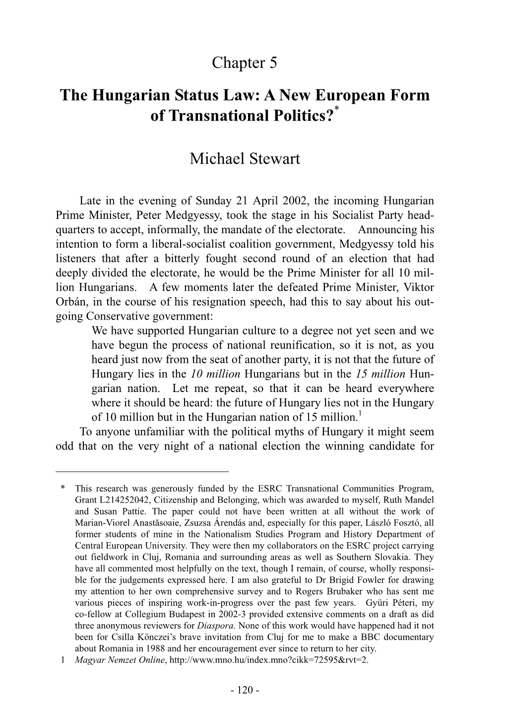 Chapter 5 the Hungarian Status Law: a New European Form of Transnational Politics?*