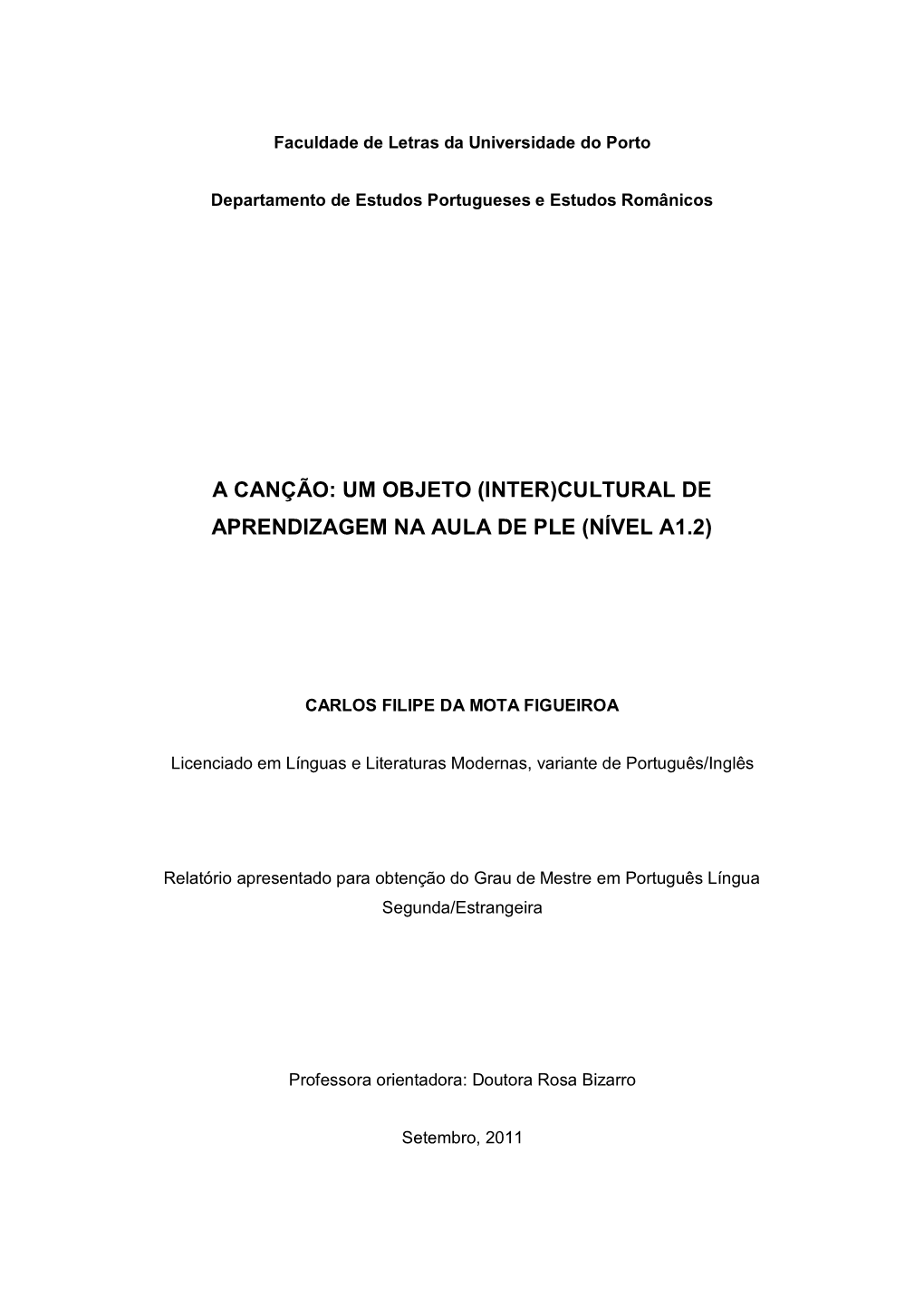 A Canção: Um Objeto (Inter)Cultural De Aprendizagem Na Aula De Ple (Nível A1.2)