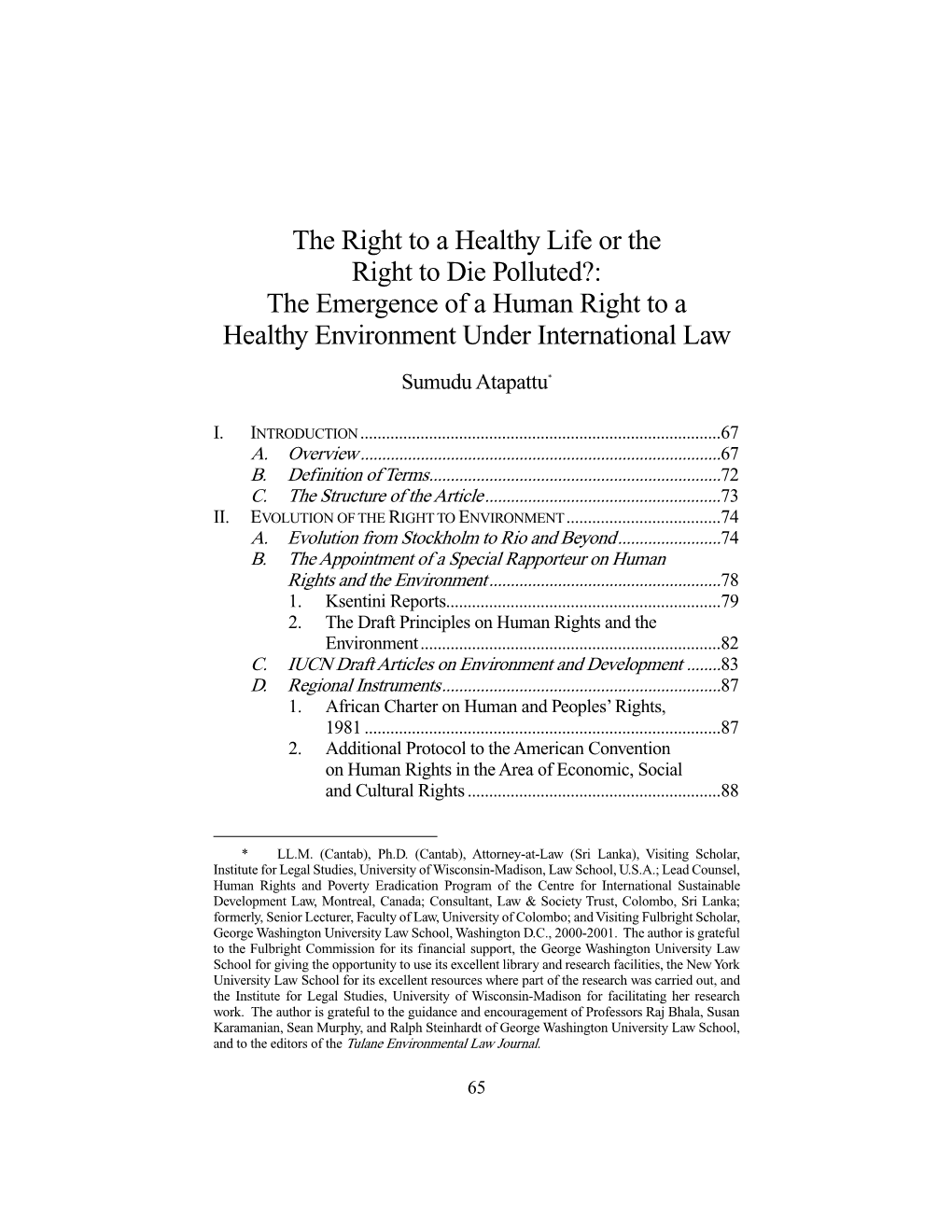 The Emergence of a Human Right to a Healthy Environment Under International Law