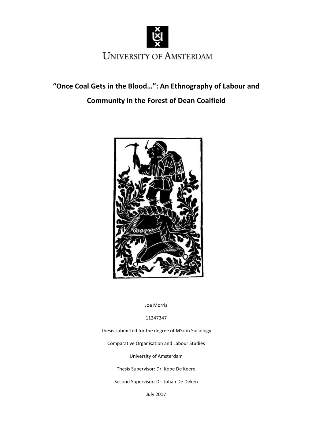 “Once Coal Gets in the Blood…”: an Ethnography of Labour and Community in the Forest of Dean Coalfield