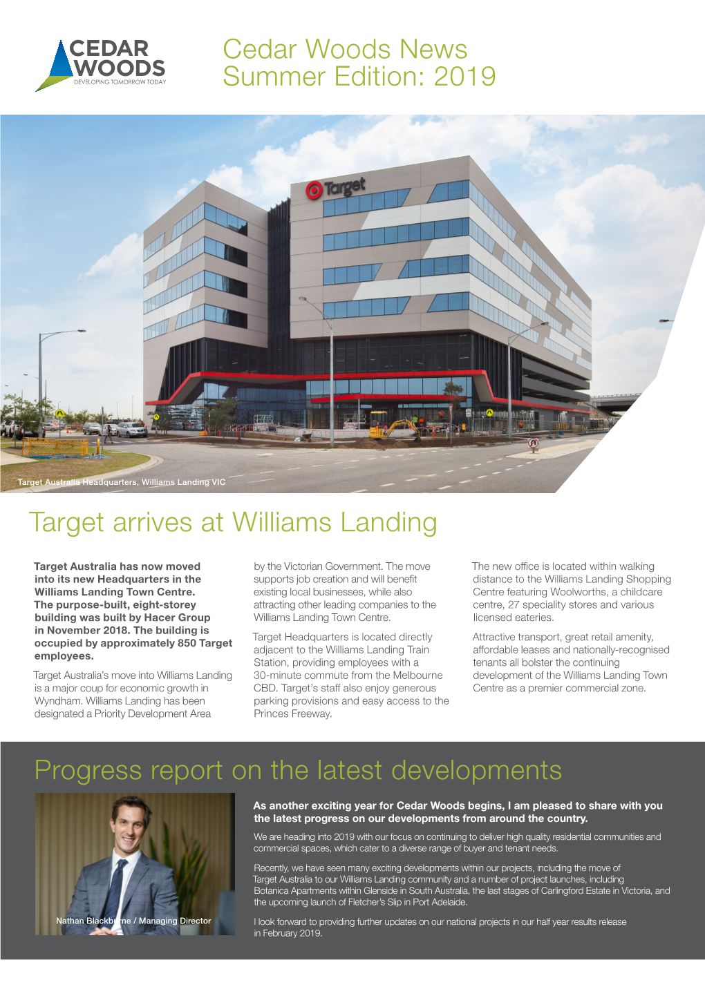 Target Arrives at Williams Landing Cedar Woods News Summer Edition: 2019 Progress Report on the Latest Developments