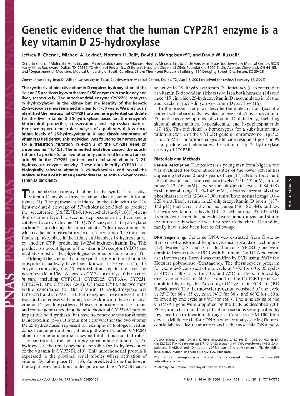 Genetic Evidence That the Human CYP2R1 Enzyme Is a Key Vitamin D 25-Hydroxylase